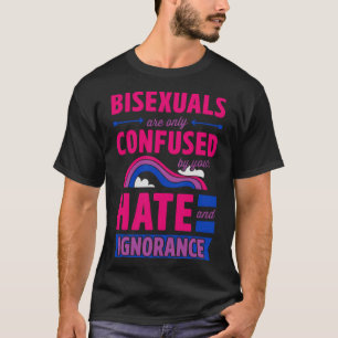 Biseksuelen worden alleen verward door je haat en t-shirt