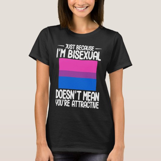 Bisexual Bi Pride Flag Just Because I'm Bisexual T-shirt (Voorkant)