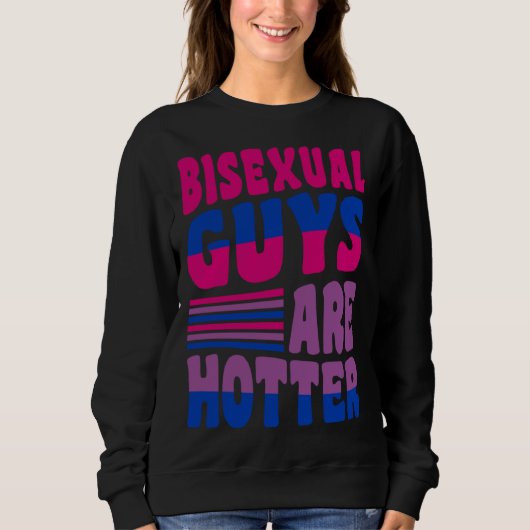 Bisexual Guys Are Hotter Bisexual Pride Boyfriend  Trui (Voorkant)