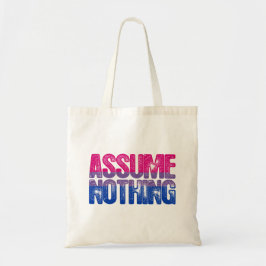 Bisexual Pride veronderstelt niets Tote Bag