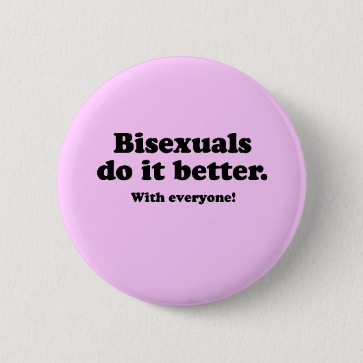 BISEXUALS DOEN HET BETER (MET IEDEREEN) RONDE BUTTON 5,7 CM (Voorkant)