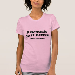 BISEXUALS DOEN HET BETER (MET IEDEREEN) T-SHIRT