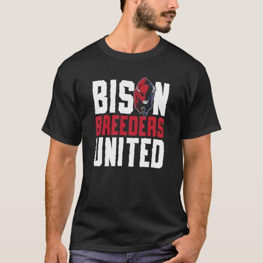 Bison Breeders United Buffalo Hunt Hunting Ameri T-shirt (Voorkant)