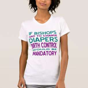 Bisschoppen Verwisselden Luiers Anticonceptie Verp T-shirt