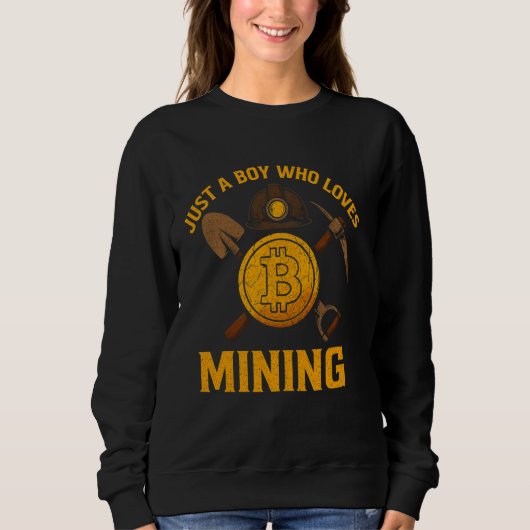 Bitcoin delven is gewoon een jongen die Crypto Min Trui (Voorkant)