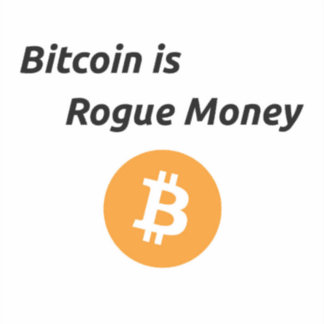 Bitcoin is een echte Rogue Money Vinyl Sticker