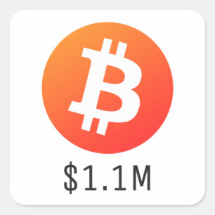 Bitcoin prijs $ 1.100.000 ($ 1,1 miljoen) Een milj Vierkante Sticker