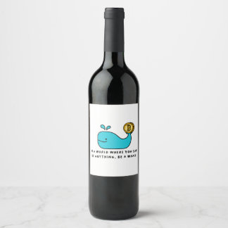 Bitcoin Whale Crypto Investor & BTC Trading Design Wijn Etiket