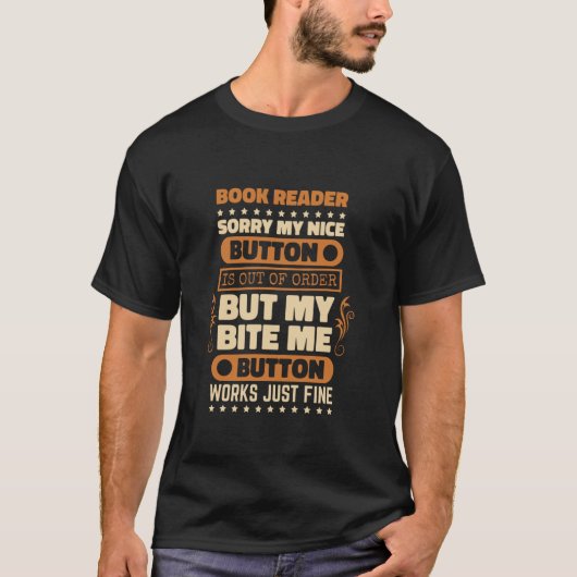 Bite Button Works Book Reader Design Book Lover Bo T-shirt (Voorkant)