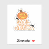 Bite Drink Be Scary Halloween Sticker (Vel)