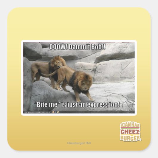Bite, ik ben gewoon een uitdrukking. vierkante sticker (Voorkant)