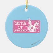 Bite it Sideways Keramisch Ornament (Voorkant)