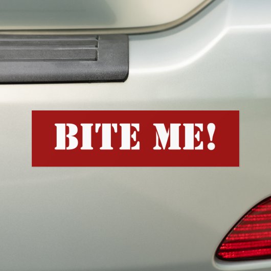 Bite Me Bumper Sticker (En voiture)
