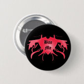 Bite me Button (Voorkant /achterkant)