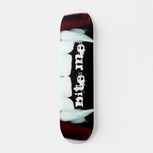 Bite me skateboard (Voorkant)