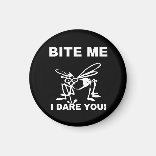 Bite-moi Je t'ose Drôle Aimant moustique (Devant)