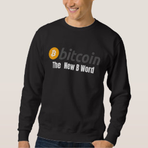 Bitmunt De nieuwe B Word Bitcoin Crypto Blockchain Trui