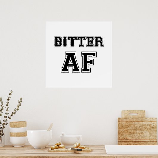 BITTER AF POSTER (Cuisine)