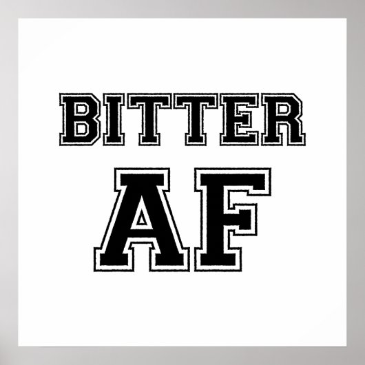 BITTER AF POSTER (Devant)