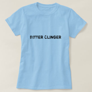 Bitter Clinger T-shirt