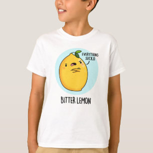 Bitter Lemon Funny Fruit Pun T-shirt