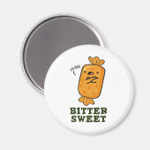 Bitter Sweet Funny Snoep Pun Magneet (Voorkant / Achterkant)