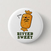 Bitter Sweet Funny Snoep Pun Ronde Button 5,7 Cm (Voorkant)