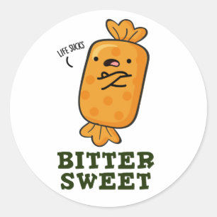 Bitter Sweet Funny Snoep Pun Ronde Sticker
