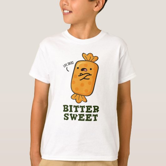Bitter Sweet Funny Snoep Pun T-shirt (Voorkant)