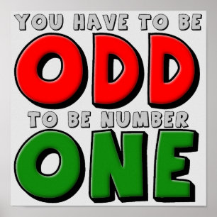 Bizarre D'Être Numéro Un Drôle Poster Signe