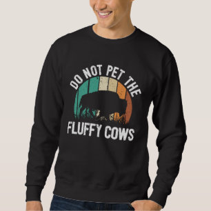 Bizon Quote Ik Aai De Fluffy Koeien Niet Ik Bizon Trui