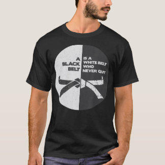 BJJ Black riem is een witte riem die nooit ophoudt T-shirt