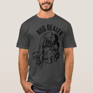 BJJ Hug Dealer T-shirt