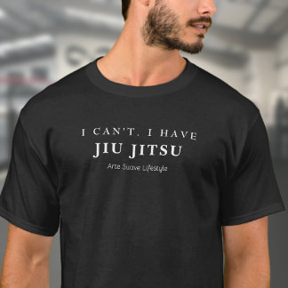 BJJ Ik kan niet Ik heb Jiu Jitsu Arte Suave Lifest T-shirt