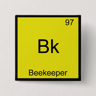 Bk - Bijenhouder Funny Chemistry Element Symbol T- Vierkante Button 5,1 Cm