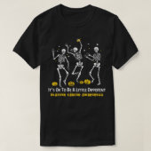 Blaaskankerbewustzijn Het is oké om een beetje dif T-shirt (Design voorkant)