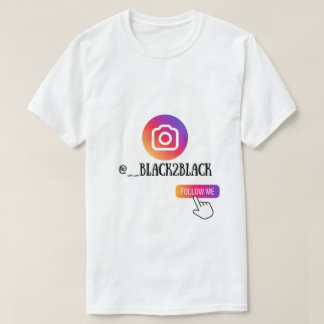 BLACK2BLACK INSTAGRAM "VOLG MIJ" T-SHIRT