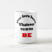 Black 15 oz Ringer Mok-que sera sera Mok (Center)