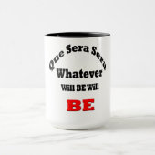 Black 15 oz Ringer Mok-que sera sera Mok (Midden)