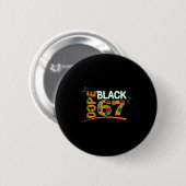 Black 67 Black History Month Six Seven Meme Ronde Button 5,7 Cm (Voorkant /achterkant)