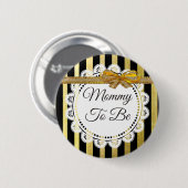 Black and Gold Striped mammie om Button te worden (Voorkant /achterkant)