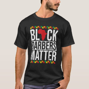 Black Barbers Matte African American Black Histor T-shirt