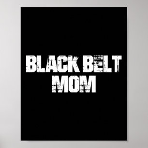 Black Belt Mom Taekwondo Karate Martial Arts Moede Poster