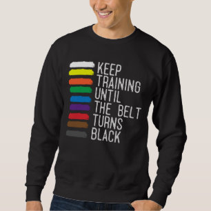 Black Belt Motivation Taekwondo Jiu Jitsu Karate Trui
