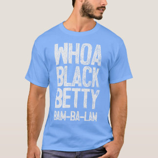 Black Betty Ram Jam T-shirt