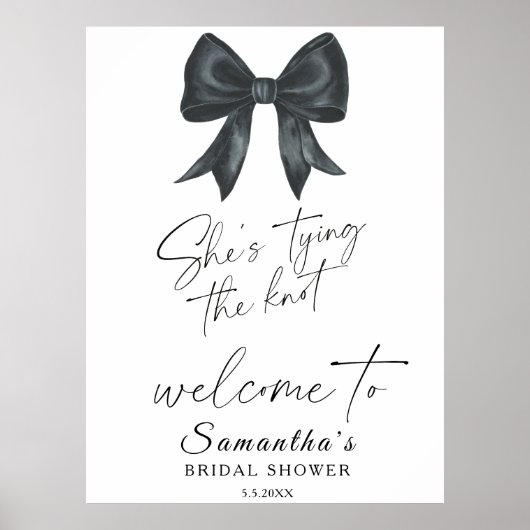 Black Bow She's tying the knot Bridal Welcome Poster (Voorkant)