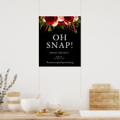 Black Burgundy Floral Boho Oh Snap Sign Poster (Keuken)
