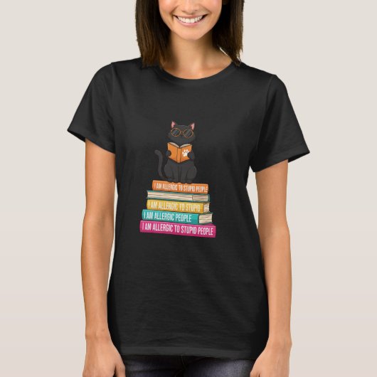  Black Cat "Allergic to Stupid People" Funny Book  T-shirt (Voorkant)