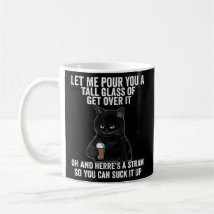 Black Cat Let Me Voor You A Tall Glass Of Get Over Koffiemok