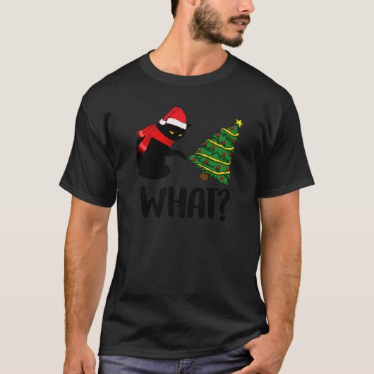 Black Cat Pushing Christmas Tree Over Cat What T-shirt (Voorkant)